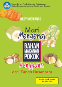 Image of Mari Mengenal Bahan Makanan Pokok Pengganti dari Tanah Nusantara