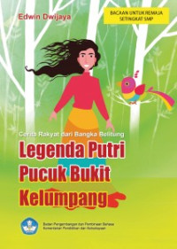 Image of Cerita Legenda Putri Pucuk Bukit Kelumpang