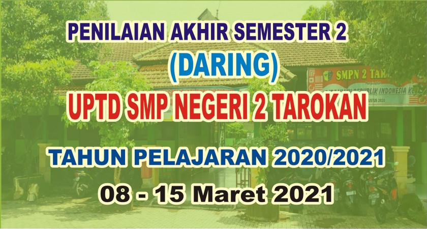 PENILAIAN AKHIR SEMESTER 2 KELAS IX SMPN 2 TAROKAN